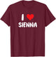 I Love Sienna - Heart T-Shirt - T-Shirt | Maroon