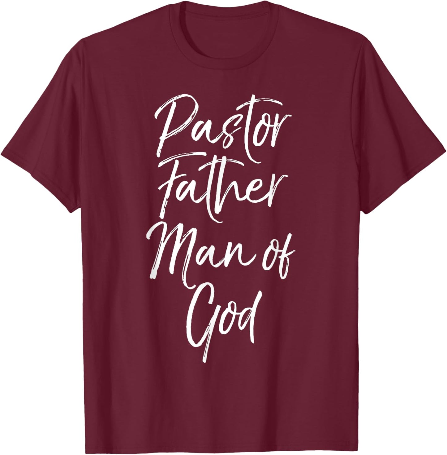 Christian Dad Gift from Wife Cute Pastor Father Man of God T-Shirt - T-Shirt | Maroon