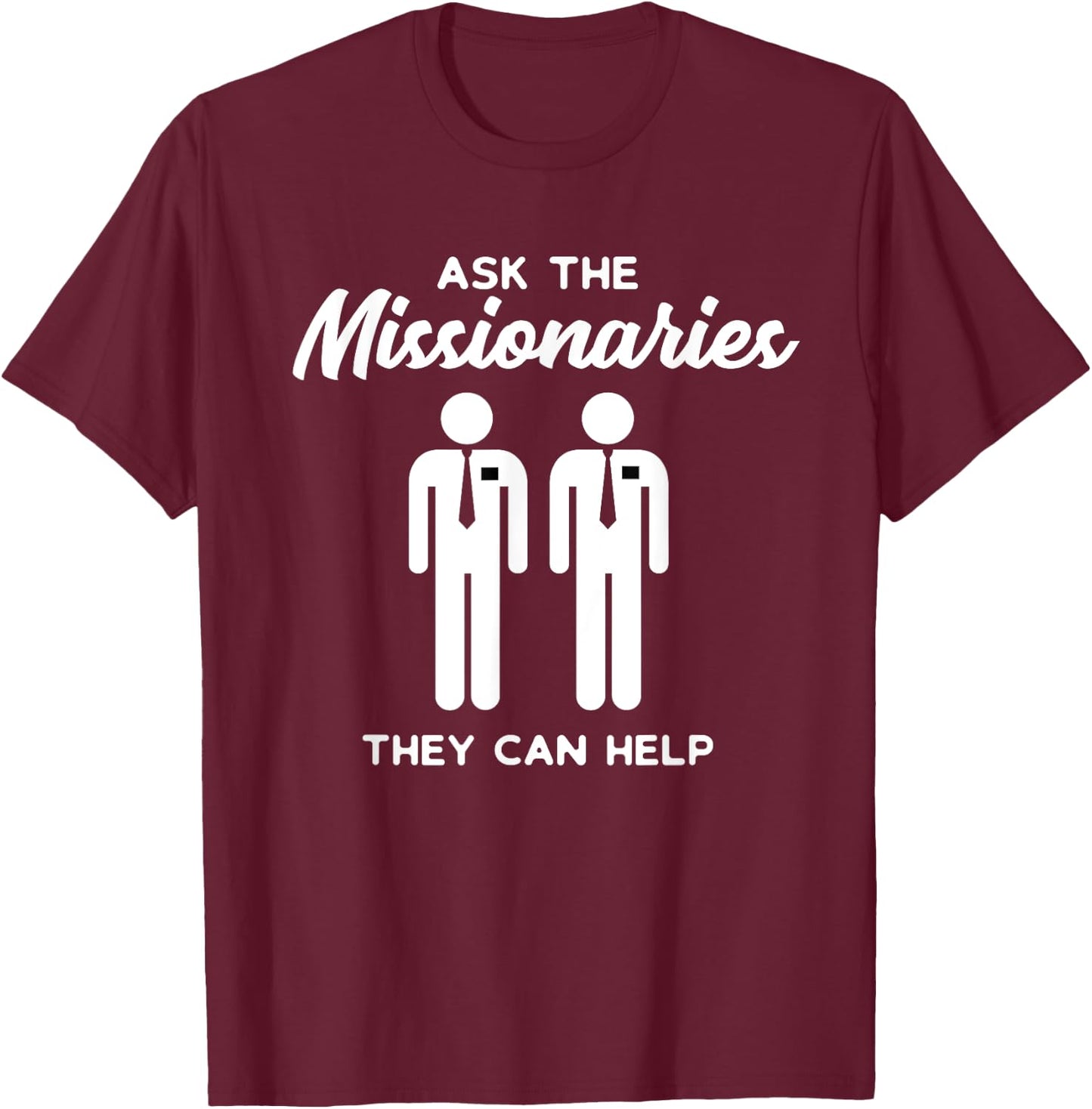 Ask the Missionaries Shirt with LDS Mormon Missionary Elders T-Shirt - T-Shirt | Maroon