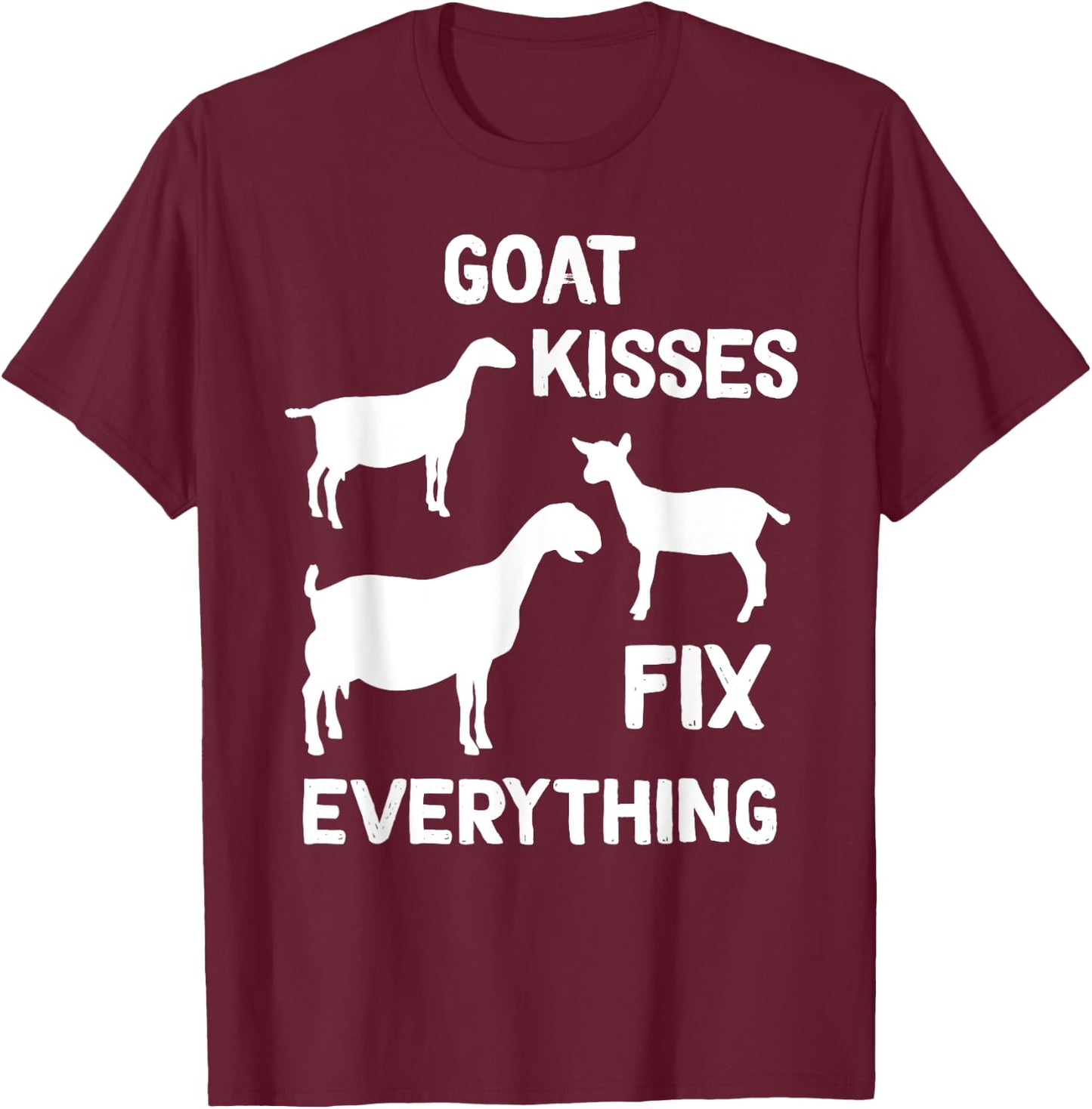Lamancha Goat Kisses Fix Everything T-Shirt - T-Shirt | Maroon