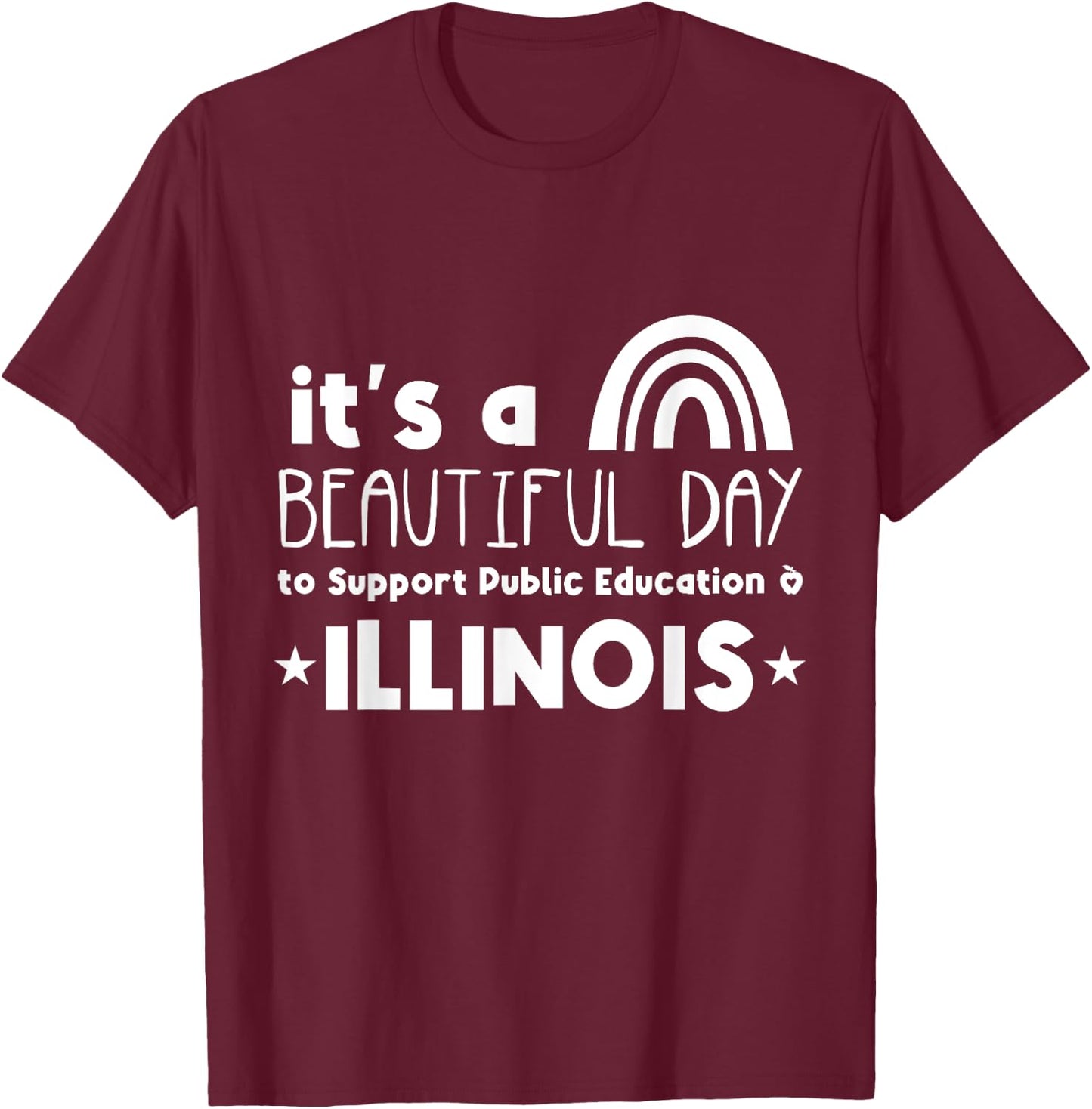 Support Public Education Teacher Red for Ed Illinois Men Women Kids T-Shirt - T-Shirt | Maroon