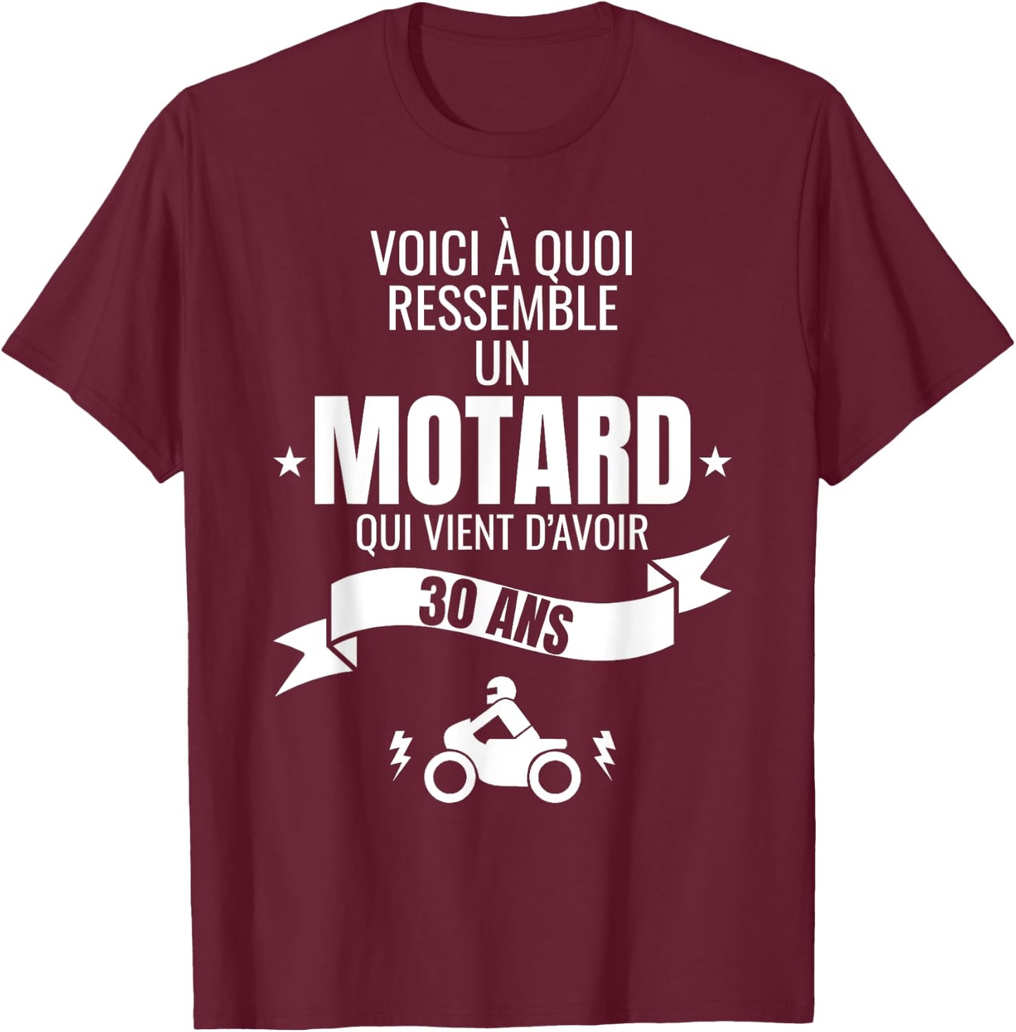 Gift for a biker humour man original 30 years T-Shirt - T-Shirt | Maroon