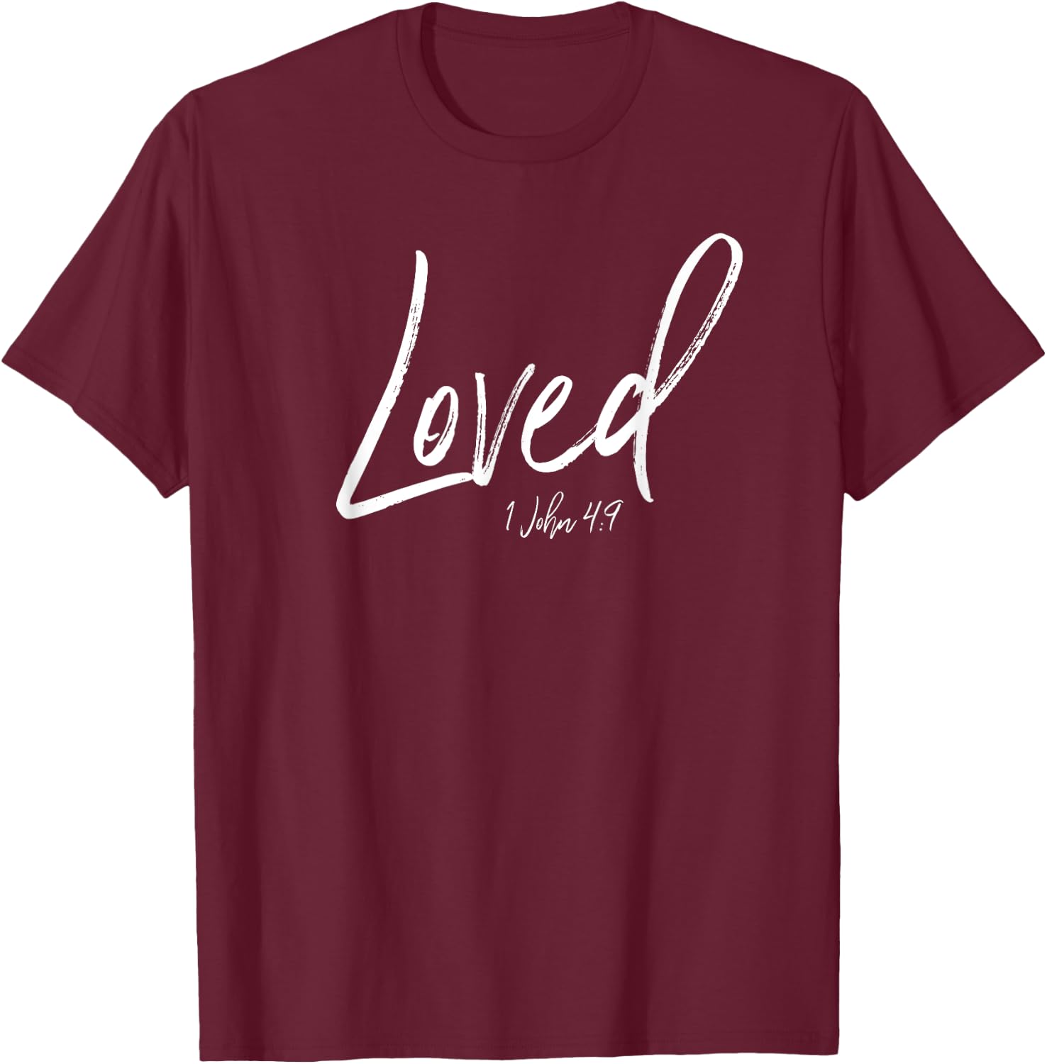 I Am Loved You Are Loved Shirt Christian Jesus Cares Gift T-Shirt - T-Shirt | Maroon