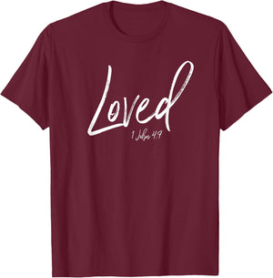 I Am Loved You Are Loved Shirt Christian Jesus Cares Gift T-Shirt - T-Shirt | Maroon