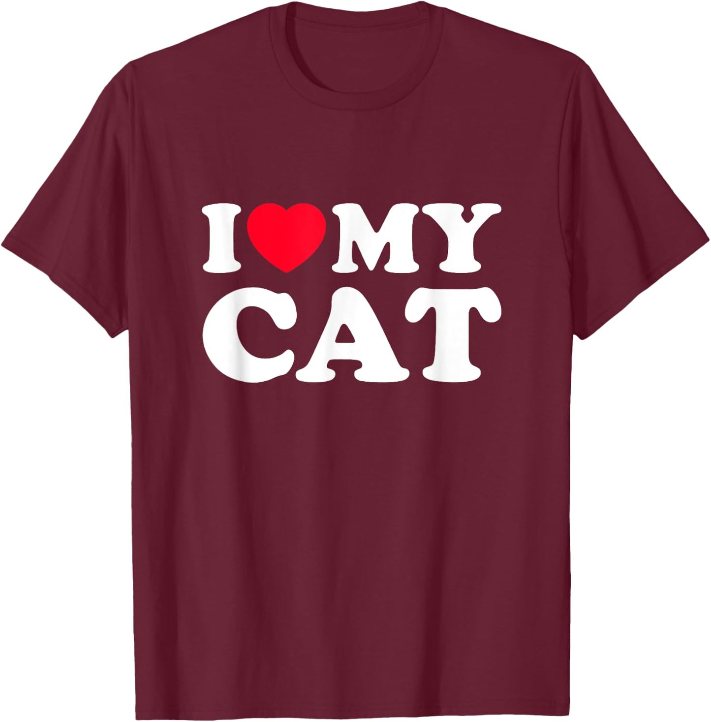 I Love My Cat T-Shirt - T-Shirt | Maroon