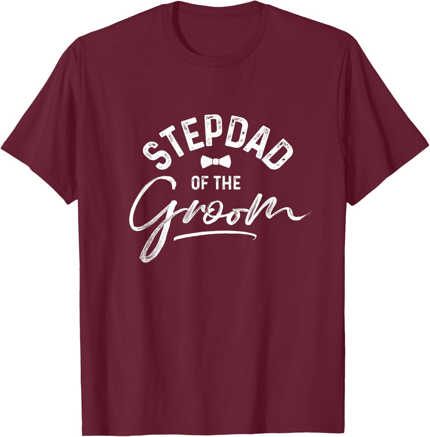 Stepdad Of The Groom Calligraphy for Wedding Party T-Shirt - T-Shirt | Maroon