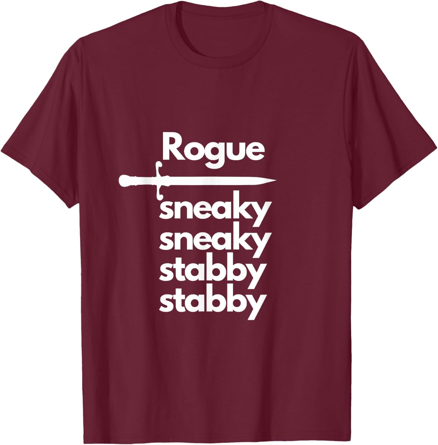 Rogue Sneaky Sneaky Stabby Stabby T-Shirt - T-Shirt | Maroon