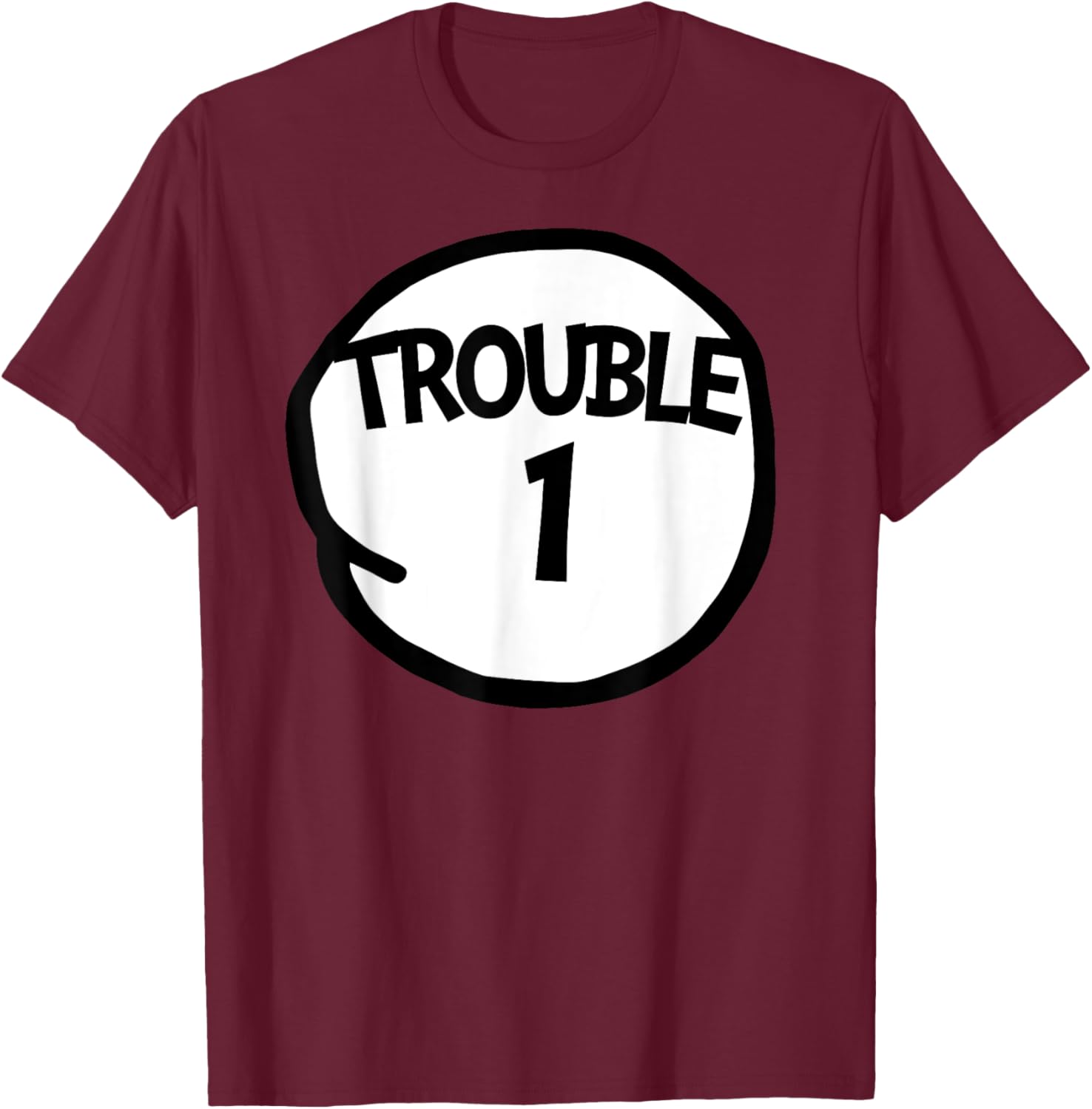 Trouble 1 Funny Trouble One Matching Group Trouble 1 , Black, S T-Shirt - T-Shirt | Maroon