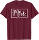 Mrs. Est. 2023 Just Married Wedding Wife Mr & Mrs Gifts T-Shirt - T-Shirt | Maroon