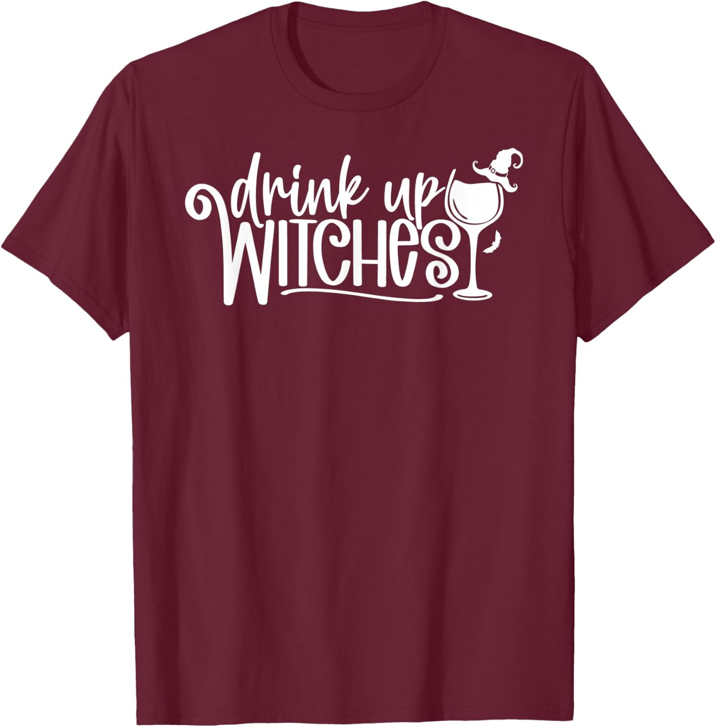 Drink Up Witches Halloween T-Shirt - T-Shirt | Maroon
