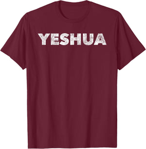 Yeshua - Hebrew Name of Jesus - Christian Messianic Jew T-Shirt - T-Shirt | Maroon