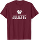 Juliette the Queen / Crown & Name Called Juliette T-Shirt - T-Shirt | Maroon