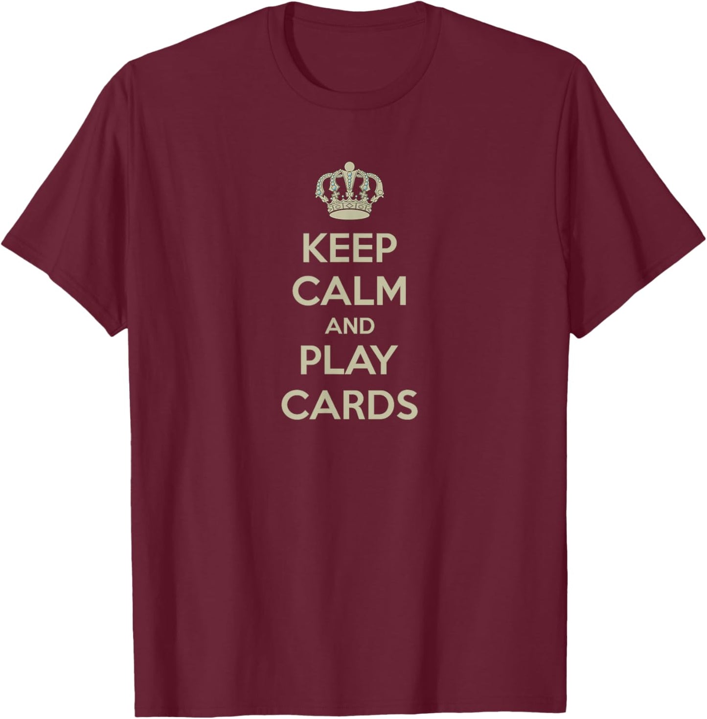 Keep calm and play cards Poker shirt T-Shirt - T-Shirt | Maroon