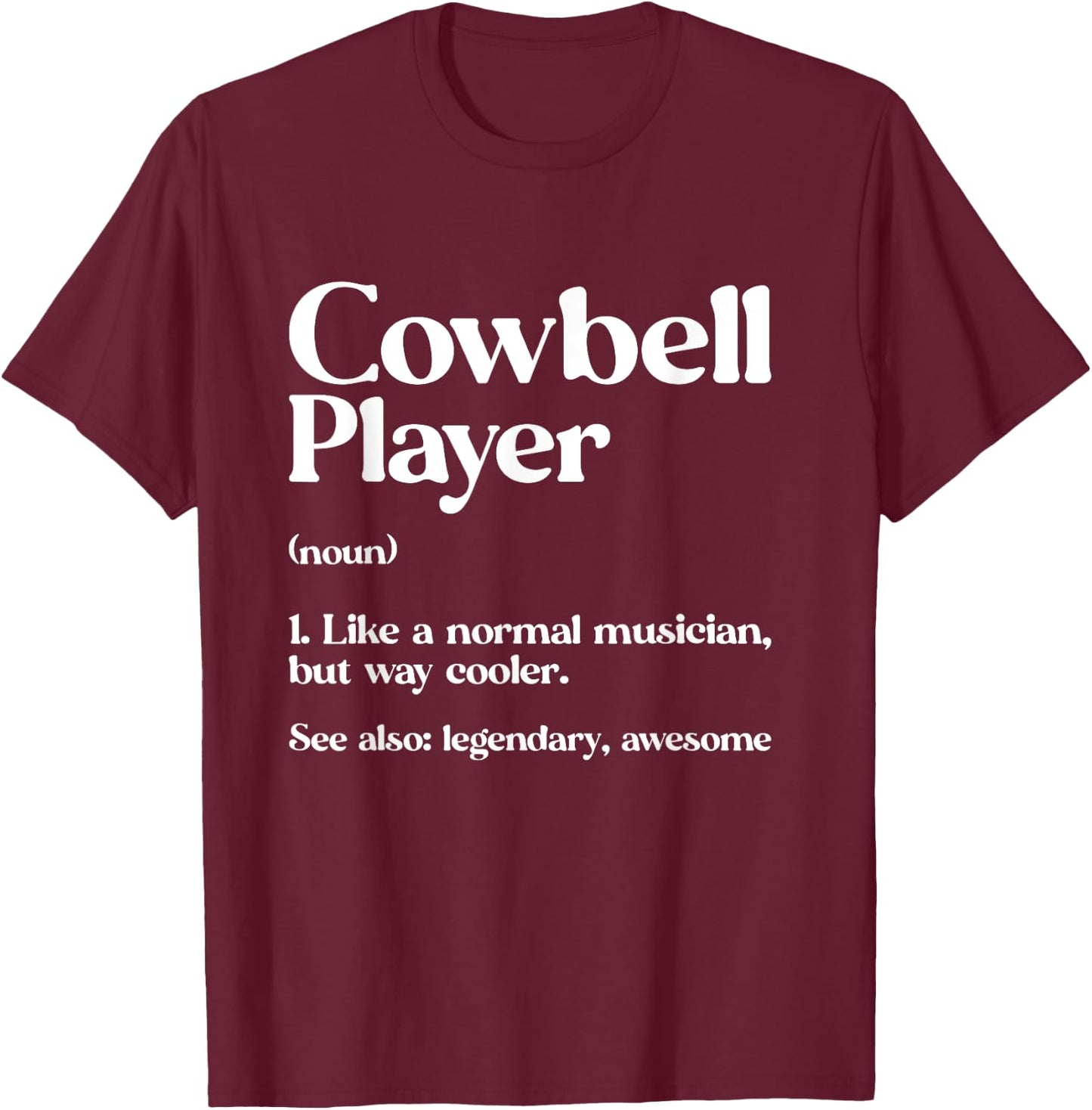 Cow Bell More Cowbell Vintage Funny Drummer Cowbell Funny T-Shirt - T-Shirt | Maroon