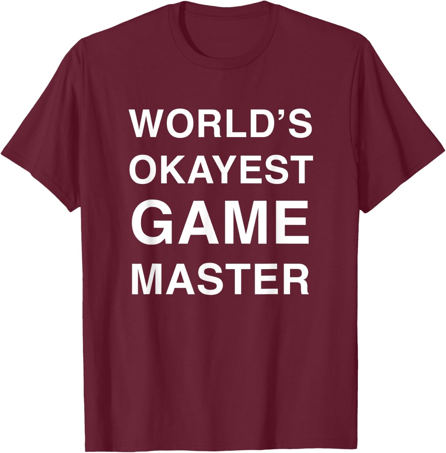 World's Okayest Game Master T-Shirt - T-Shirt | Maroon