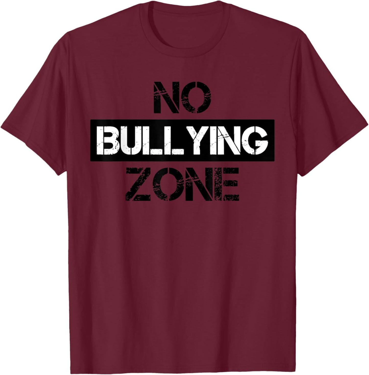 No Bullying Zone Bully Awareness Anti-Violence T-Shirt - T-Shirt | Maroon