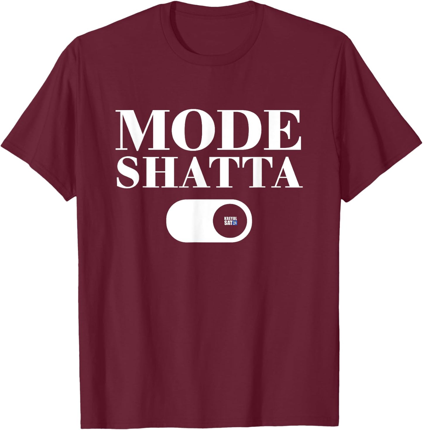 Kreyol Sat Fashion Shatta Activated Black -Adult Dancehall Classic Fit Short Sleeve S, Black, S T-Shirt - T-Shirt | Maroon