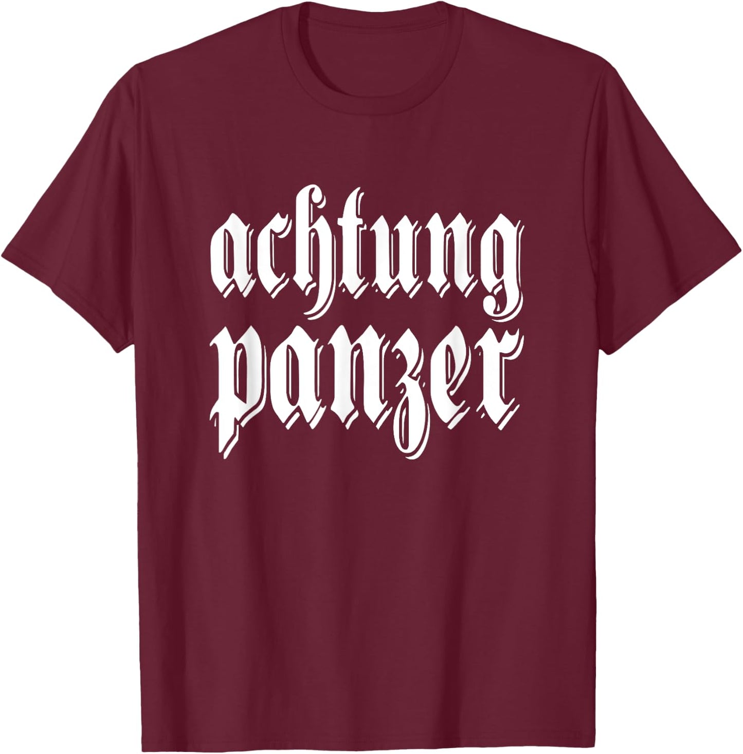 Achtung Panzer Deutschland German quote Germany Military T-Shirt - T-Shirt | Maroon
