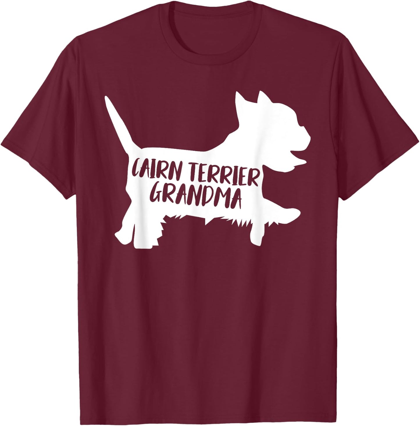 Cairn Terrier Grandma Funny Cairn Terrier Owner Dog Lover T-Shirt - T-Shirt | Maroon