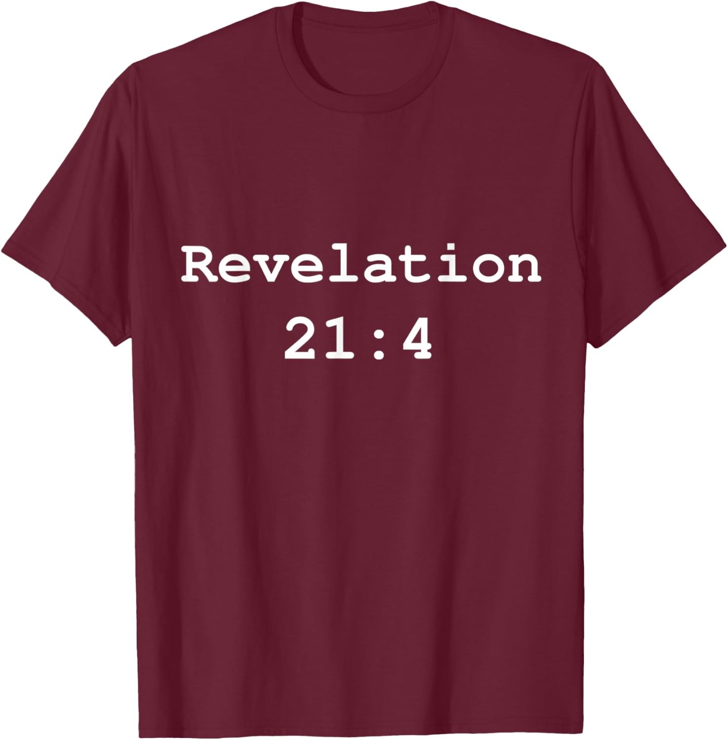 Christian faith holy bible verses typeset Revelation 21:4 T-Shirt - T-Shirt | Maroon