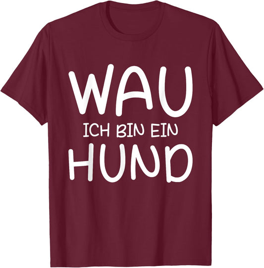 Dog Costume Carnival Costume Dog Wau Ich Bin Ein Hund , black T-Shirt - T-Shirt | Maroon