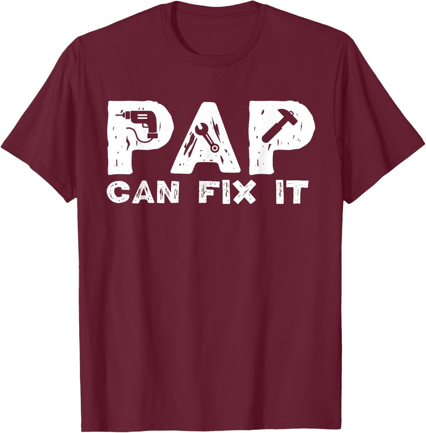 Pap Can Fix It Pap Grandpa Pap Grandfather T-Shirt - T-Shirt | Maroon