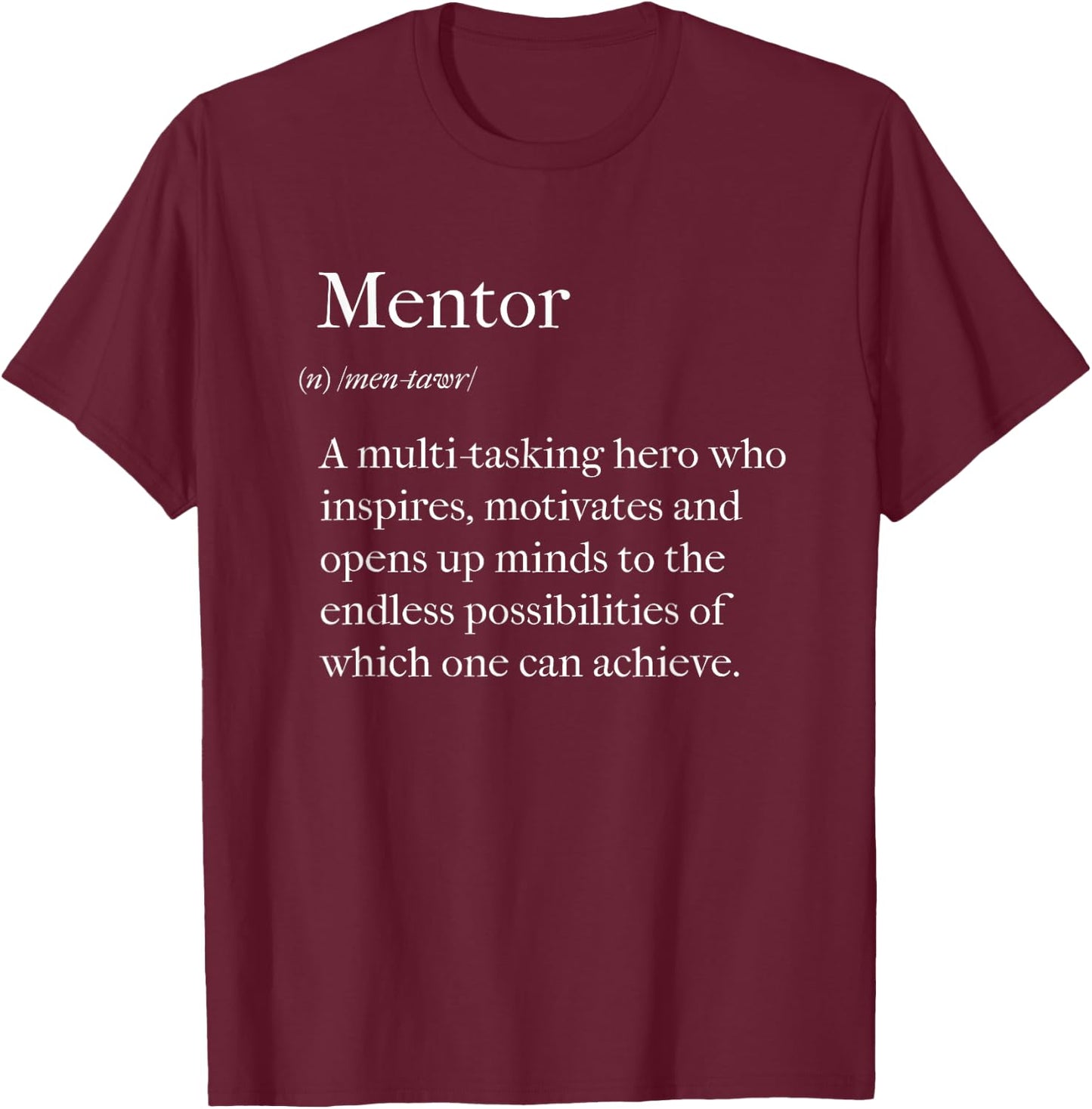 Mentor Definition Back to School Coach Appreciation T-Shirt - T-Shirt | Maroon