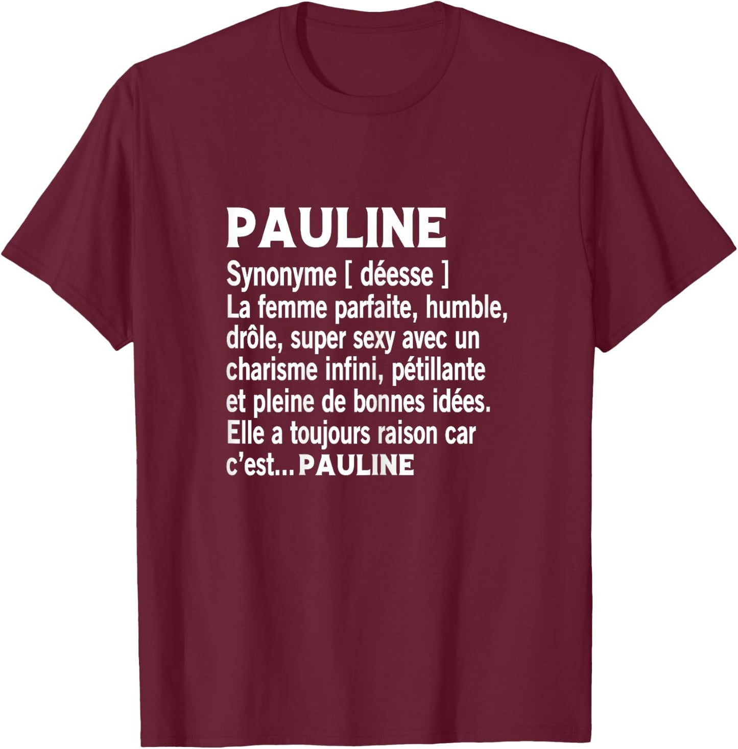Woman Humor Personalized Gift Pauline Name Definition , Black T-Shirt - T-Shirt | Maroon