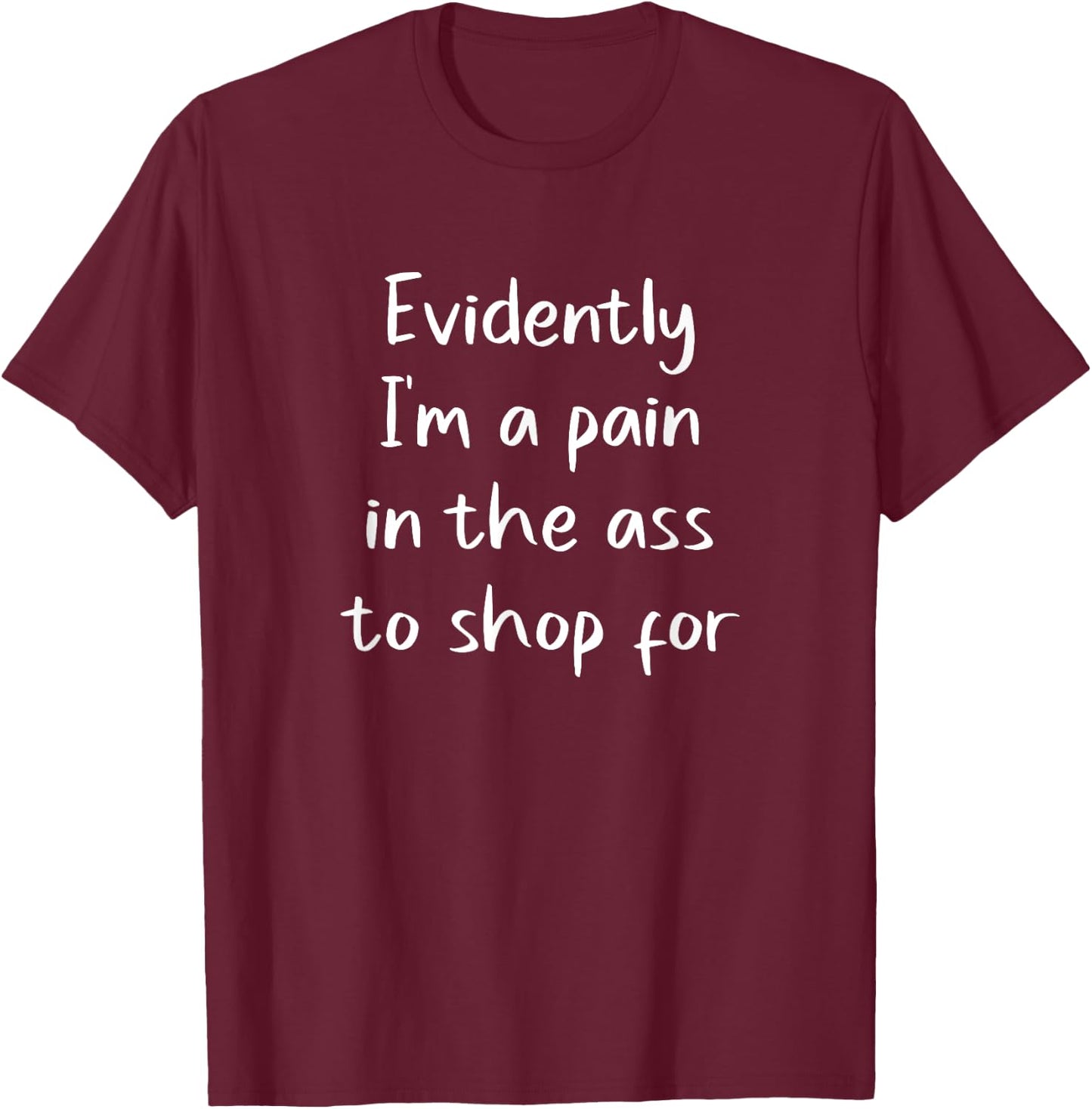 Funny Gift Hard to Buy for Presents for Joke Humor T-Shirt - T-Shirt | Maroon