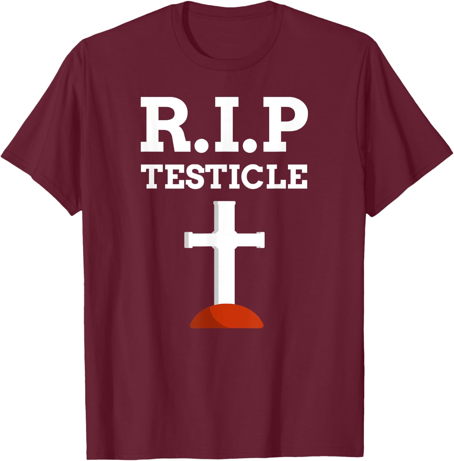 Funny Testicle Gifts & Radical Inguinal Orchiectomy T-Shirt - T-Shirt | Maroon