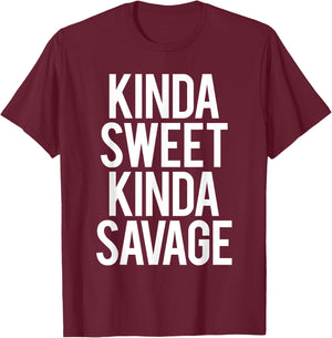 Kinda Sweet Kinda Savage Funny Gym Workout Fitness Spin Cool T-Shirt - T-Shirt | Maroon