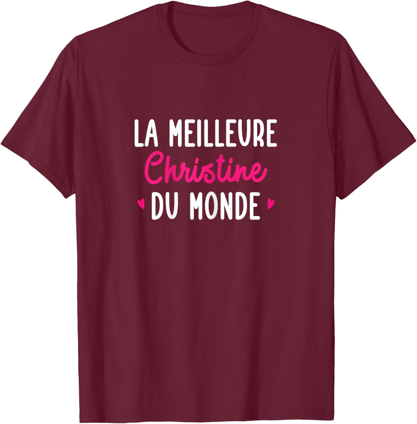 Personalised Gift Woman First Name Best Christine Humour , Black, Female X-Small T-Shirt - T-Shirt | Maroon