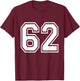 Number 62 Varsity Sports Team Jersey 62nd Birthday 62 Years T-Shirt - T-Shirt | Maroon