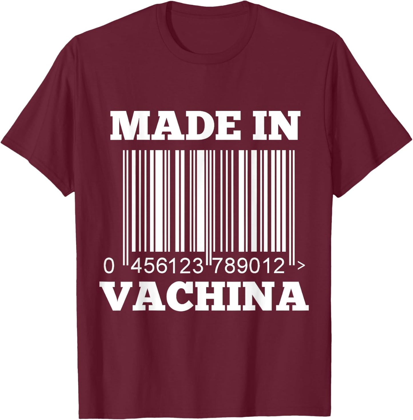 Made in Vachina - (Funny ) T-Shirt - T-Shirt | Maroon