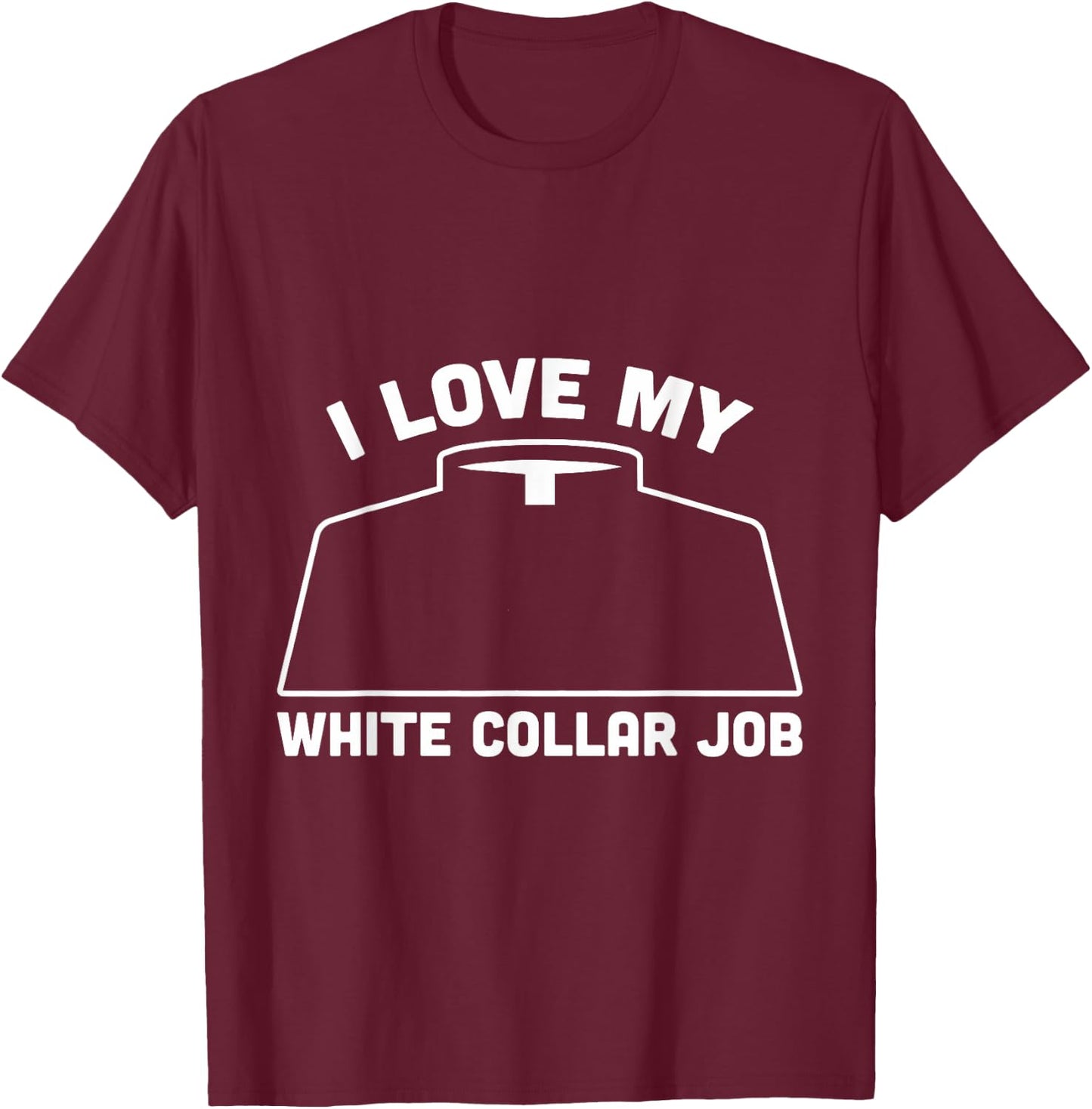 I love my white collar Job Priest Pastor T-Shirt - T-Shirt | Maroon
