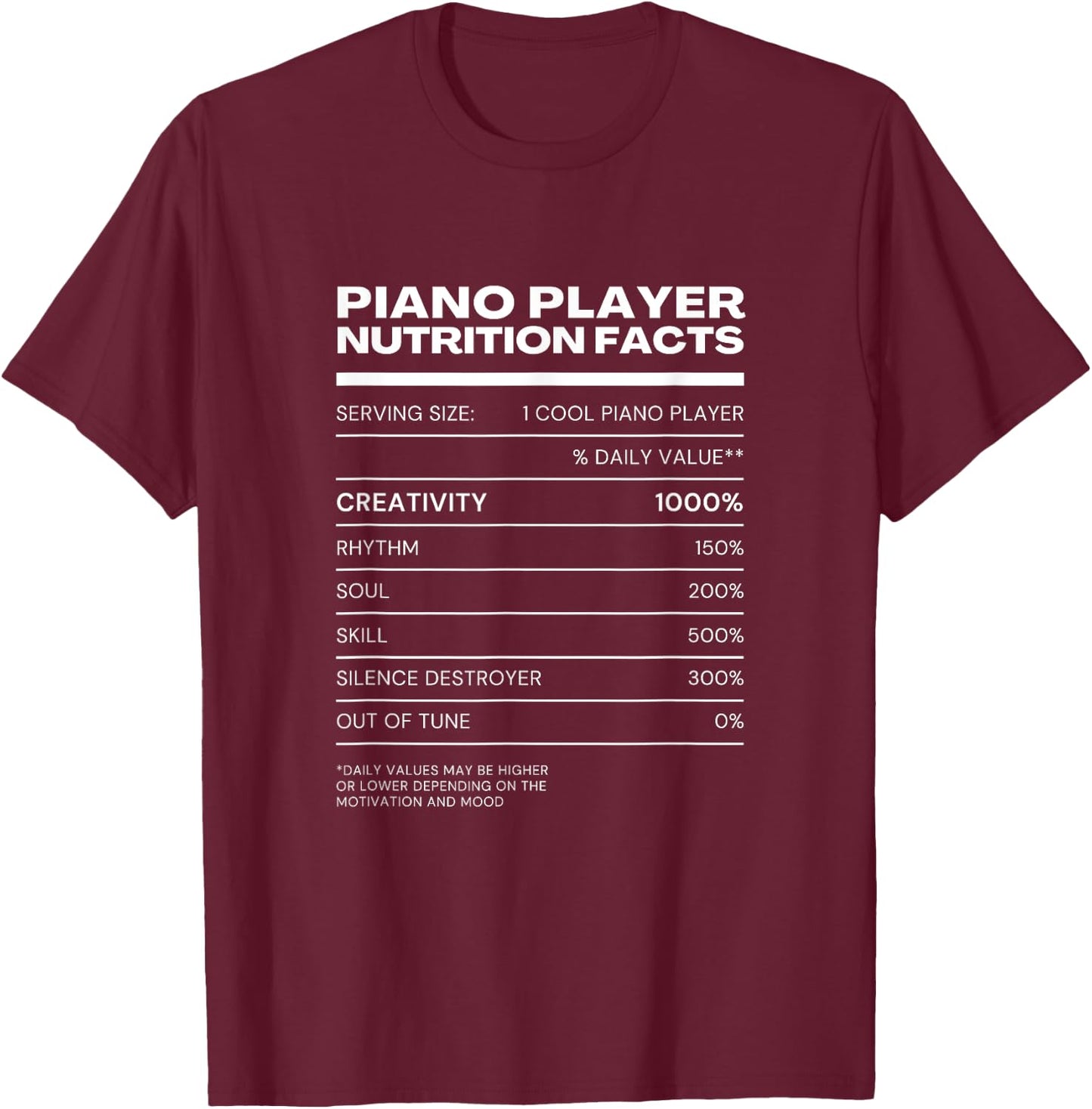 Piano Player Nutrition Facts Pianist Keyboards T-Shirt - T-Shirt | Maroon