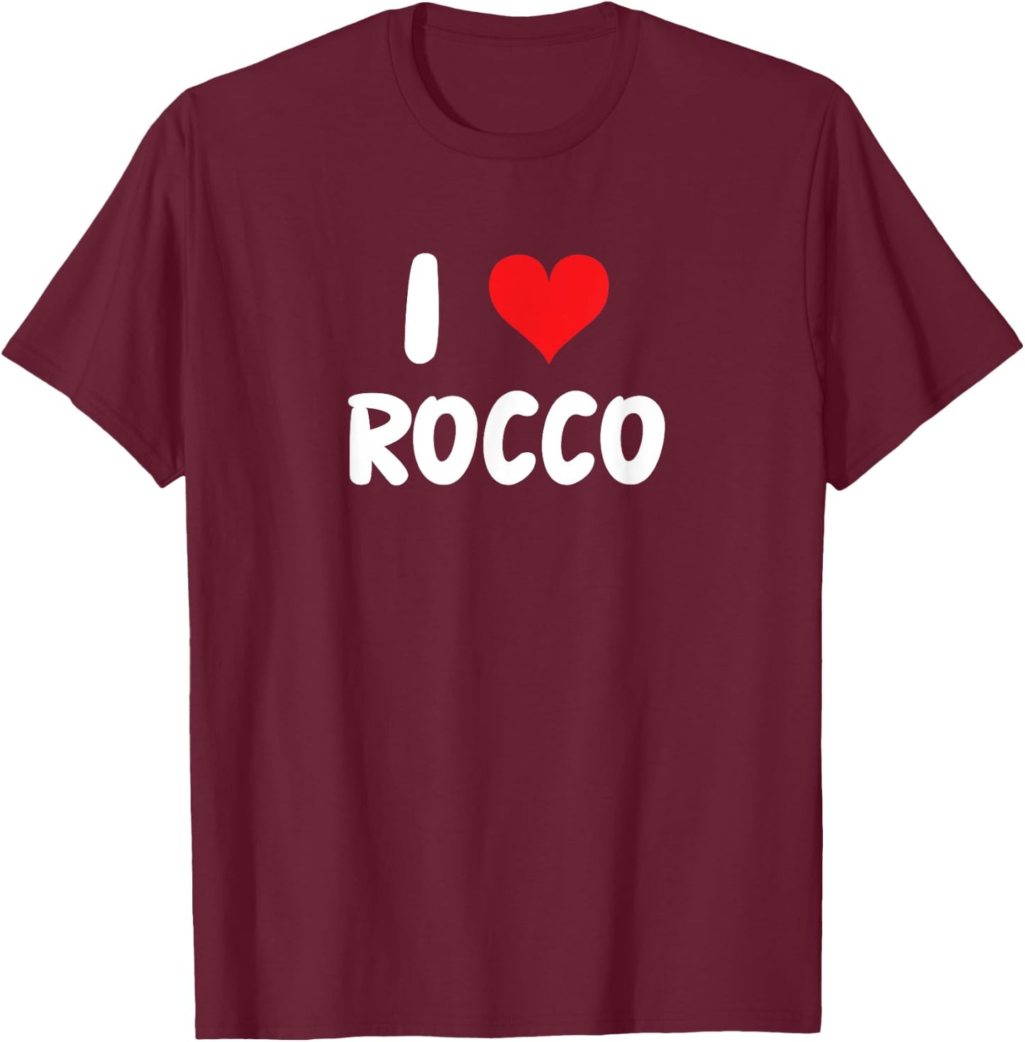 I Love Rocco Heart T-Shirt - T-Shirt | Maroon