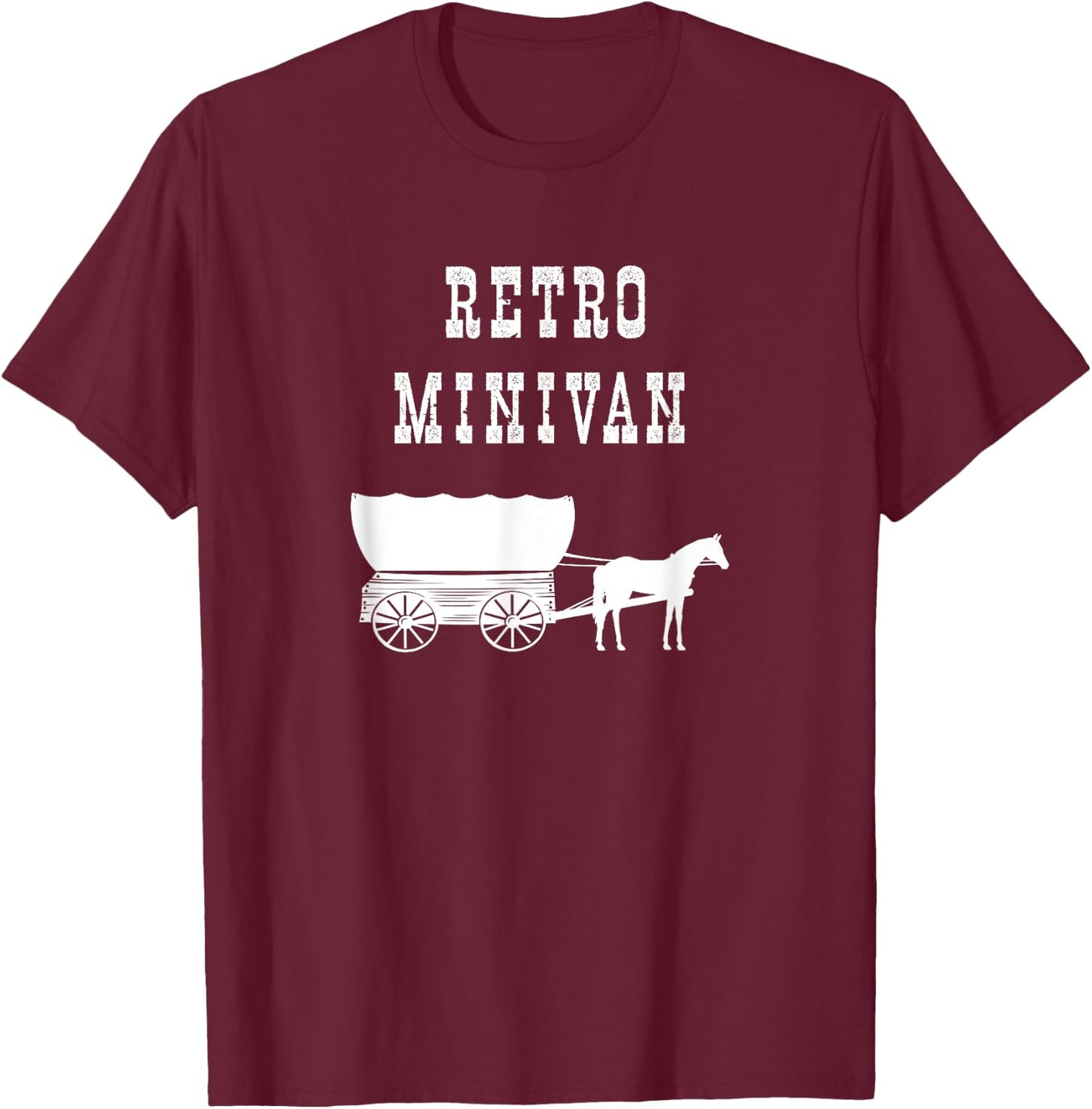Funny Retro Minivan Conestoga Covered Wagon & Horse Western T-Shirt - T-Shirt | Maroon