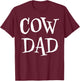 Cow Dad Funny Cute Paw Print Cows Lover Scary Spooky T-Shirt - T-Shirt | Maroon