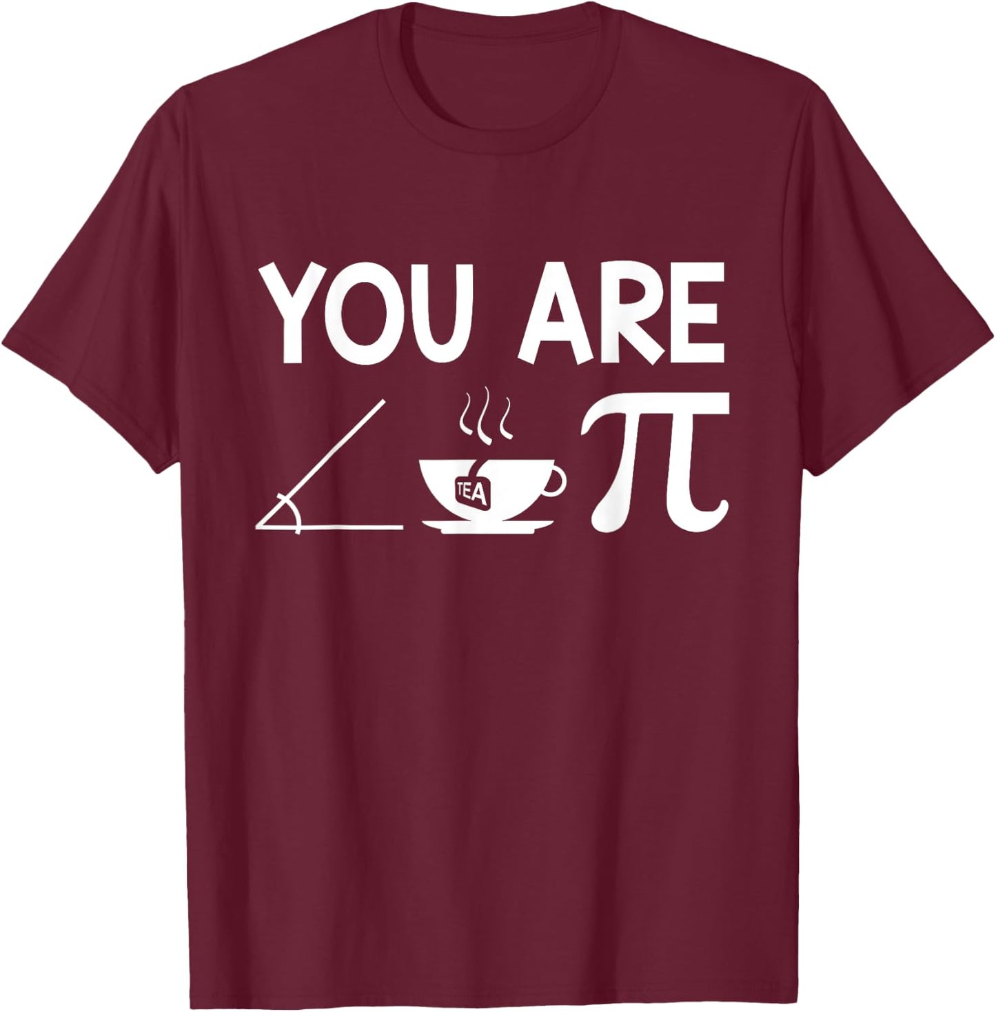 Pi Day Shirt Women Teacher 2022 Math Cutie Pie Acute Tea Pie T-Shirt - T-Shirt | Maroon