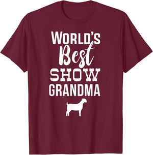 Worlds Best Show Goat Grandma Bore T-Shirt - T-Shirt | Maroon
