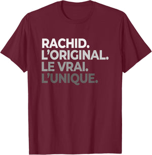 First Name Rachid The Original Le Vrai L'Unique Father's Day , Black, S T-Shirt - T-Shirt | Maroon