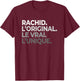 First Name Rachid The Original Le Vrai L'Unique Father's Day , Black, S T-Shirt - T-Shirt | Maroon