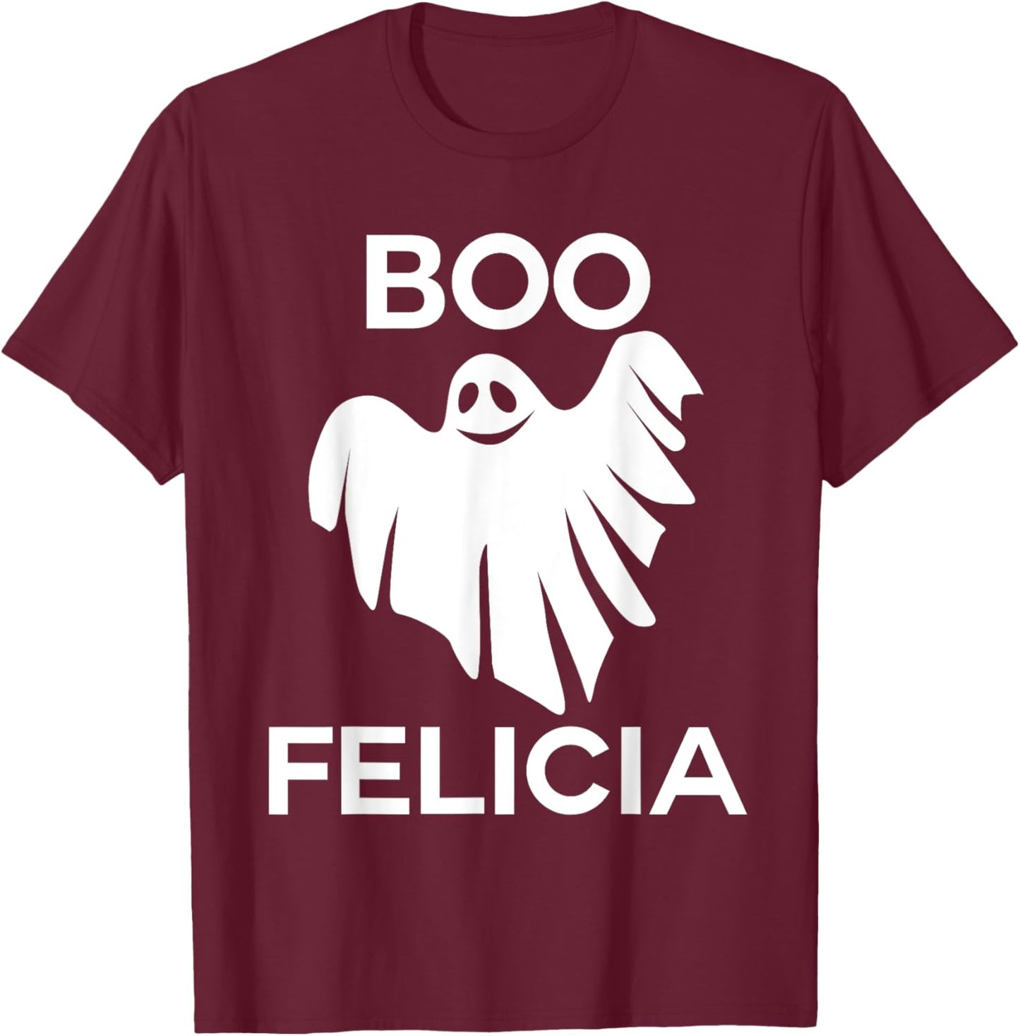 Boo Felicia Funny Halloween T-Shirt - T-Shirt | Maroon