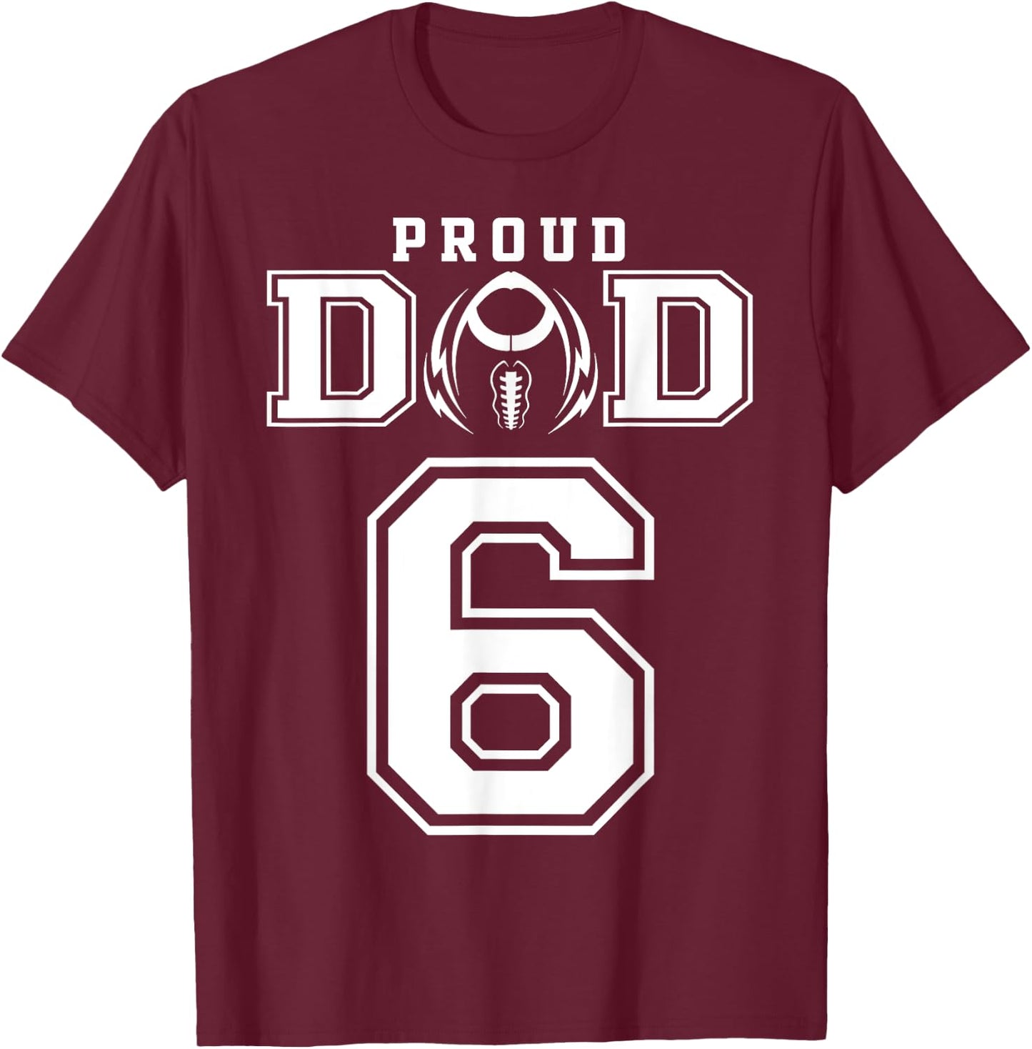 Custom Proud Football Dad Number 6 Personalized T-Shirt - T-Shirt | Maroon