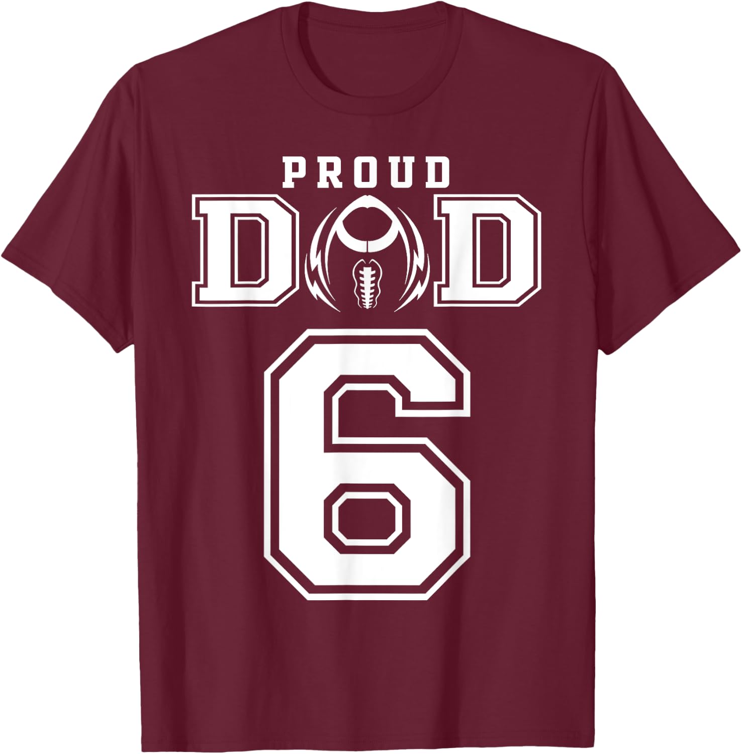 Custom Proud Football Dad Number 6 Personalized T-Shirt - T-Shirt | Maroon
