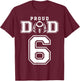 Custom Proud Football Dad Number 6 Personalized T-Shirt - T-Shirt | Maroon