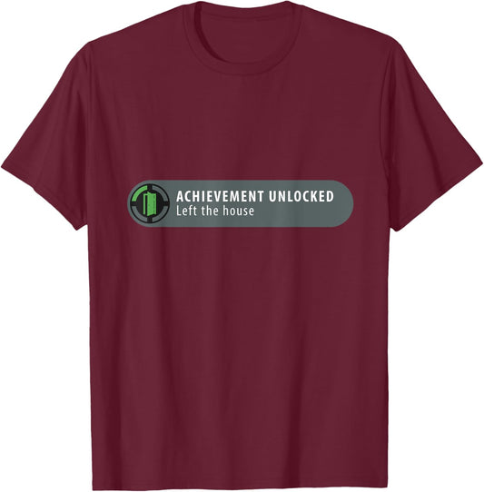 Achievement Unlocked: Left the House Funny Gamer T-Shirt - T-Shirt | Maroon