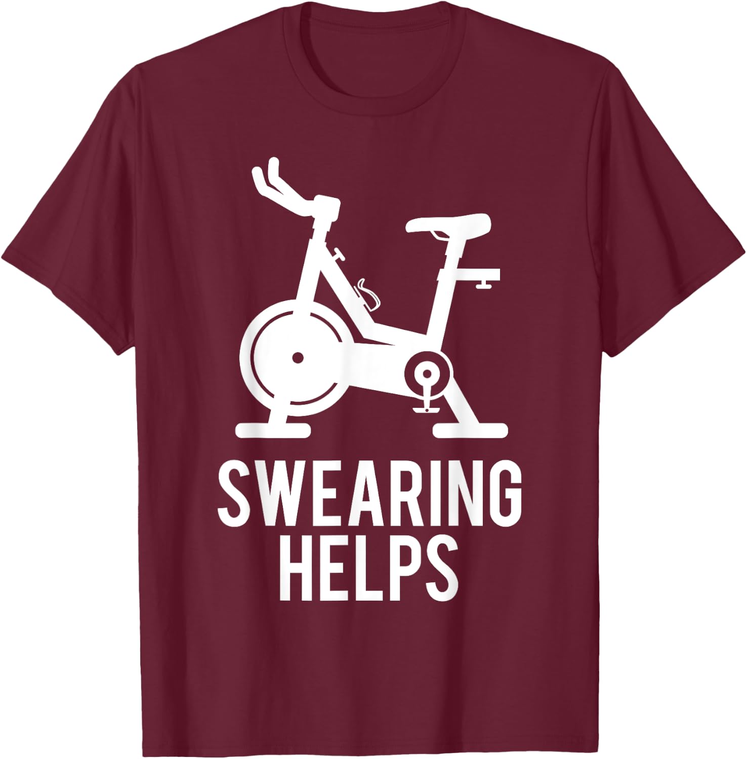 Funny Spin Class Swearing Helps Spinning Gift Gym Fitness T-Shirt - T-Shirt | Maroon