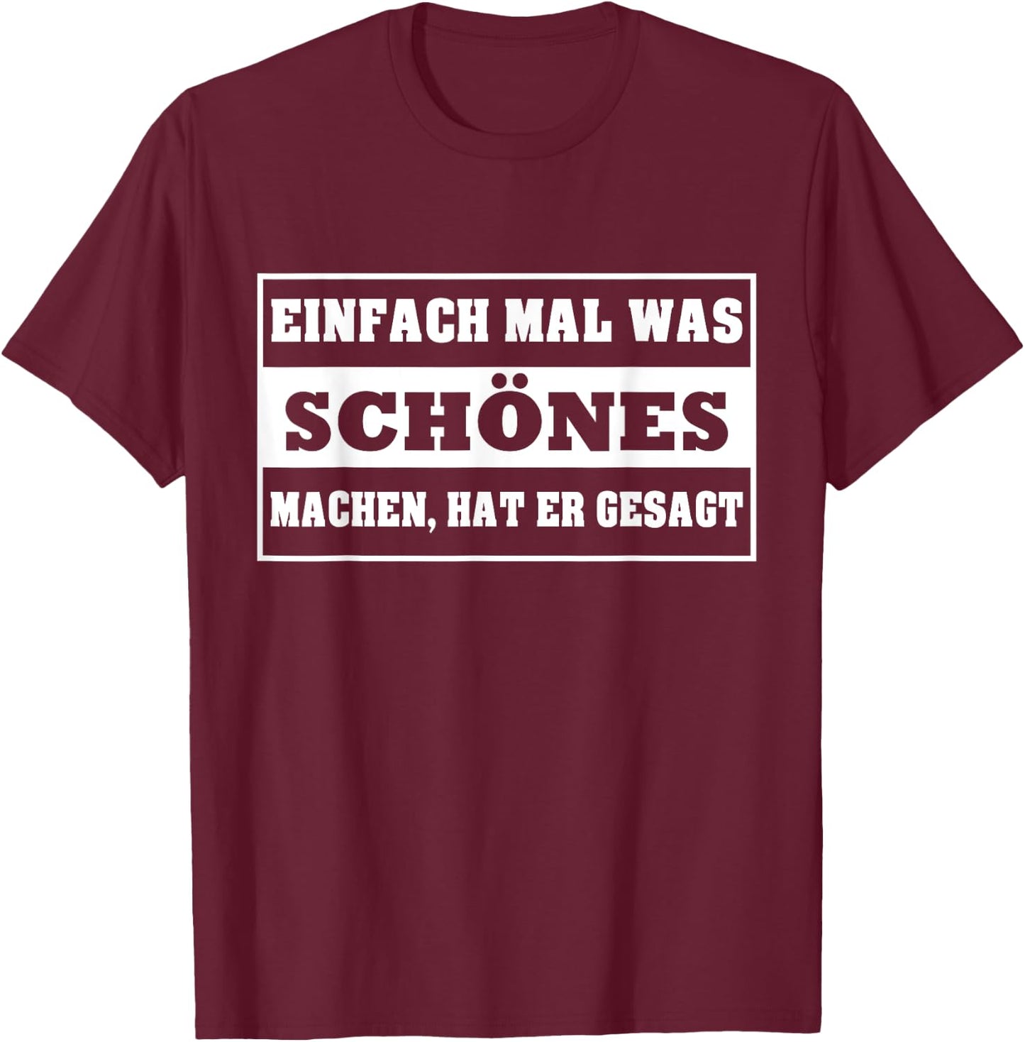 Simply make something beautiful, he said! , black T-Shirt - T-Shirt | Maroon